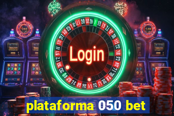 plataforma 050 bet